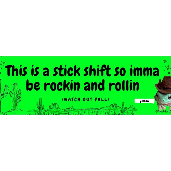 Rockin and Rollin Silly Stick Shift Bumper Sticker Magnet Frog Meme Y2K