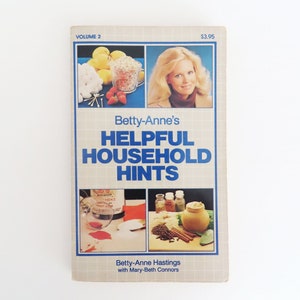 1982 Consejos útiles para el hogar de Betty-Anne por Betty-Anne Hastings Tapa blanda impresa en 1982 / Volumen 2