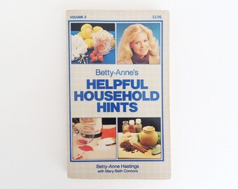 1982 Betty-Anne's Helpful Household Hints By Betty-Anne Hastings Paperback Printed 1982  | Volume 2