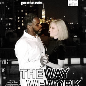 May include: A monochrome promotional image for "THE WAY WE WORK" featuring two people. The text "KEN DIVINE presents" is at the top, with the title "THE WAY WE WORK" prominently displayed. The image also includes the text "$9.95 U.S."