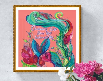 Boho Floral Art Print: Colorful Bohemian Decor, "Ordinary Life" Quote