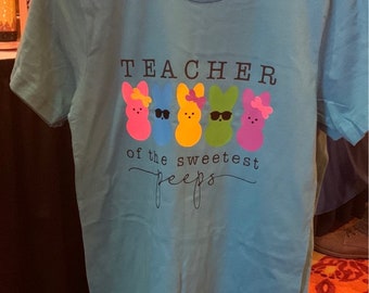 Teacher of the Sweetest Peeps Tee