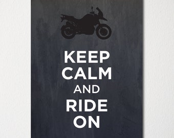 Keep Calm and Ride On - Fine Art Print - Choice of Color - Purchase 3 and Receive 1 FREE - Custom Prints Available