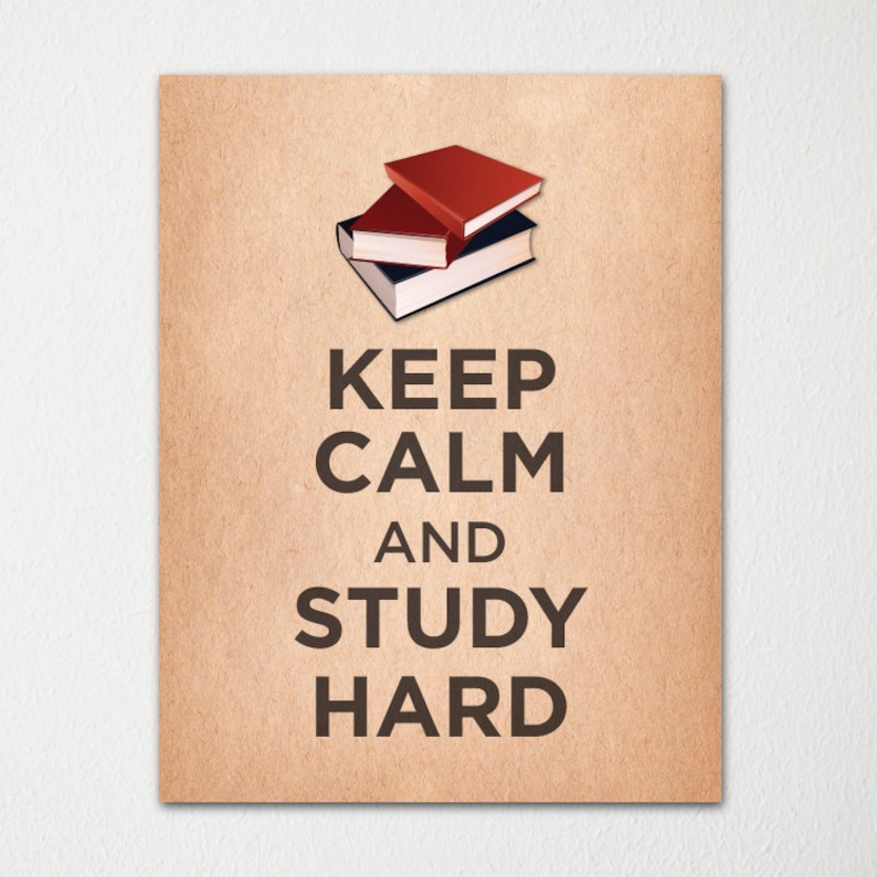Keep Calm and Study Hard Fine Art Print Choice of Color Purchase 3 and Receive 1 FREE Custom Prints Available image 1
