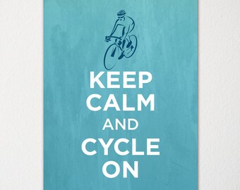 Keep Calm and Cycle On - Fine Art Print - Choice of Color - Purchase 3 and Receive 1 FREE