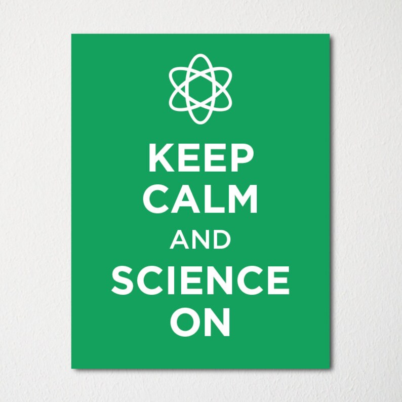 Keep Calm And Science On Fine Art Print Choice Of Color Etsy