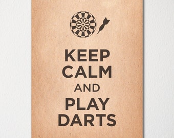 Keep Calm and Play Darts - Fine Art Print - Choice of Color - Purchase 3 and Receive 1 FREE - Custom Prints Available