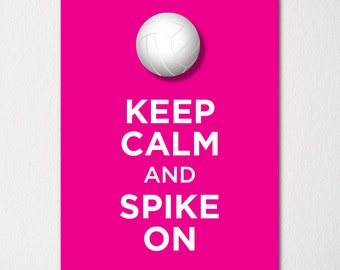 Keep Calm and Spike On - Fine Art Print - Purchase 3 and Receive 1 FREE - Custom Prints Available