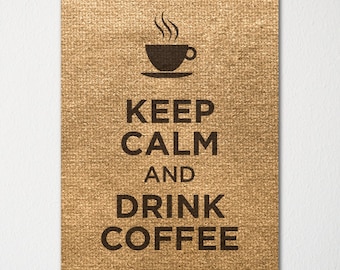 Keep Calm and Drink Coffee - Fine Art Print - Choice of Color - Purchase 3 and Receive 1 FREE