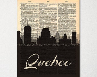 May include: A black and white silhouette of the Quebec City skyline printed on a vintage dictionary page. The word "Quebec" is printed in a large, stylized font below the skyline.