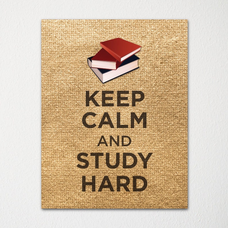 Keep Calm and Study Hard Fine Art Print Choice of Color Purchase 3 and Receive 1 FREE Custom Prints Available image 2