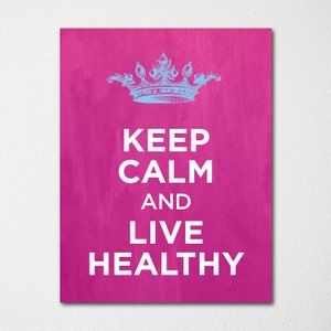 Keep Calm and Live Healthy - Fine Art Print - Choice of Color - Purchase 3 and Receive 1 FREE