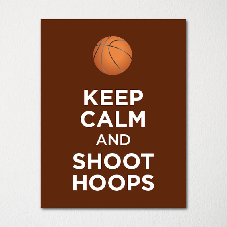 Keep Calm and Shoot Hoops Fine Art Print Purchase 3 and Etsy