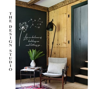 Dandelion Wall Decal, La vida es un equilibrio de aferrarse y dejar ir