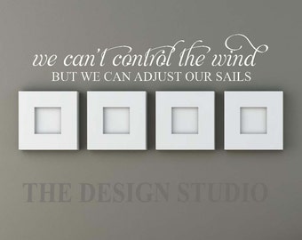 Inspirational Quote Wall Decal, Adjust Our Sails