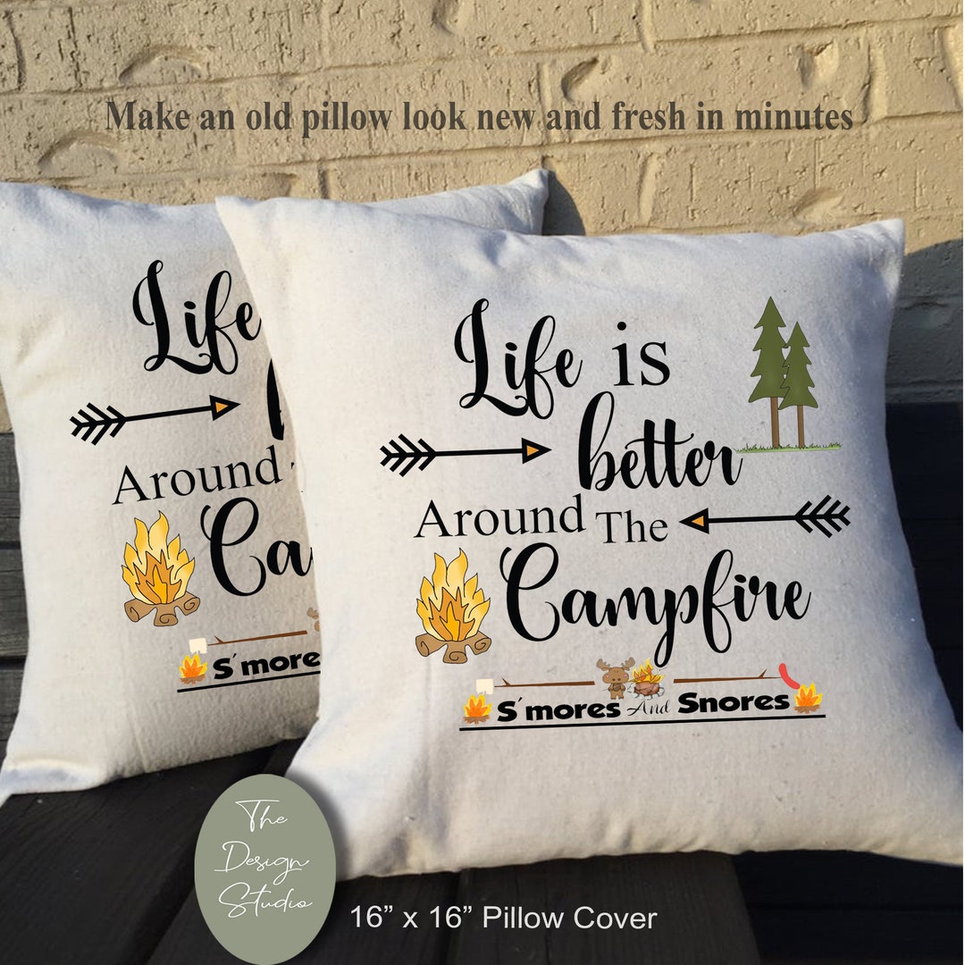 Camping Theme Pillow, Life is Better Around the Campfire, Great Pillow
