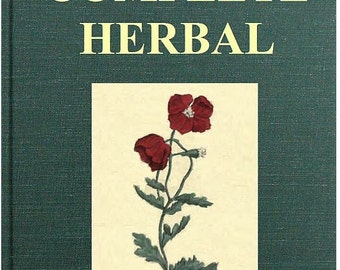 The Herbal Encyclopedia - Your A to Z Guide - Herbal Samples Used for Modern Uses of Cure by W.T. Fernie, M.D.  1897  PDF - Download