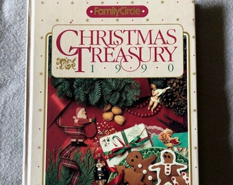 Family Circle Christmas Treasury of Crafts, Recipes and Festive Decor