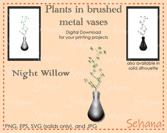 Night Willow Drop Brushed Metal vase Vector Plant Digital Download