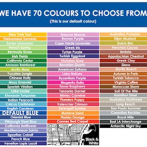 May include: Image showcasing a color chart with 70 options, including shades like "New York Taxi," "French Spring," and "Default Blue." The text "We have 70 colours to choose from!" is at the top, with a black and white map at the bottom.