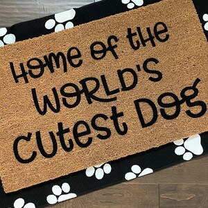 Home of the Worlds Cutest Dog Doormat