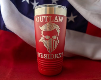 Red Outlaw President/ Felon Tumbler/ President Trump Tumbler/ Voting for Felon/ Trump Supporter/ Funny Trump/ Double Sided Design/ 20 oz
