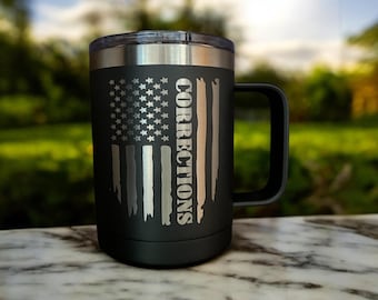 Corrections Mug/ Corrections Flag/ Insulated Coffee Mug/ Corrections Gift/ Engraved Mug/ Double Sided Design/ Colors/ 15 oz