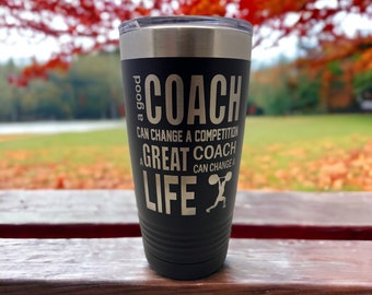 Weightlifting Coach Tumbler/ A Good Coach Can Change A Competition/ Weightlifting Coach/ Engraved Both Sides/ Available Personalized/ 20 oz