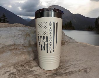Warm Sand Animal Control Tumbler/ Animal Control Flag/ Animal Control Gift/Double Sided Design/Engraved Tumbler/Available Personalized/20 oz