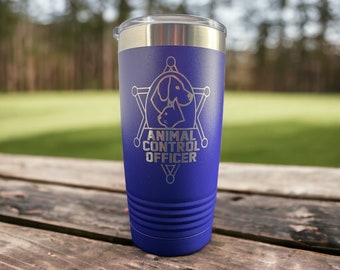Animal Control Officer Tumbler/ Engraved Animal Control Tumbler/ Animal Control Gift/ Double Sided Design/ Available Personalized/ 20 oz