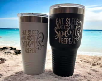 Eat Sleep Take Kids To Sports Repeat/ Sports Mom Tumbler/ Funny Sports Tumbler/ Sports Gift/ Double Sided Engraved Design/ 2 Sizes available