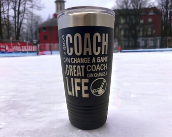 Hockey Coach Tumbler/ A Good Coach Can Change A Game/ Hockey Coach/ Engraved On Both Sides/ Available Personalized/ Hockey Coach Gift/ 20 oz