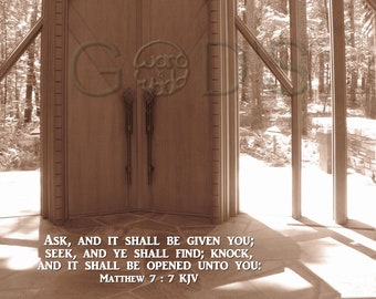 Matthew 7:7, KJV, Scripture Picture, Scripture Photo, Garvan Woodland Gardens, Anthony Chapel, New Testament Verse, Wooden Door