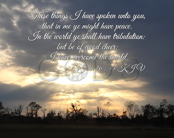 John 16:33, KJV, Scripture Picture, Sunset, After the Tornado, Tribulation, Peace of Jesus, Scripture Photo