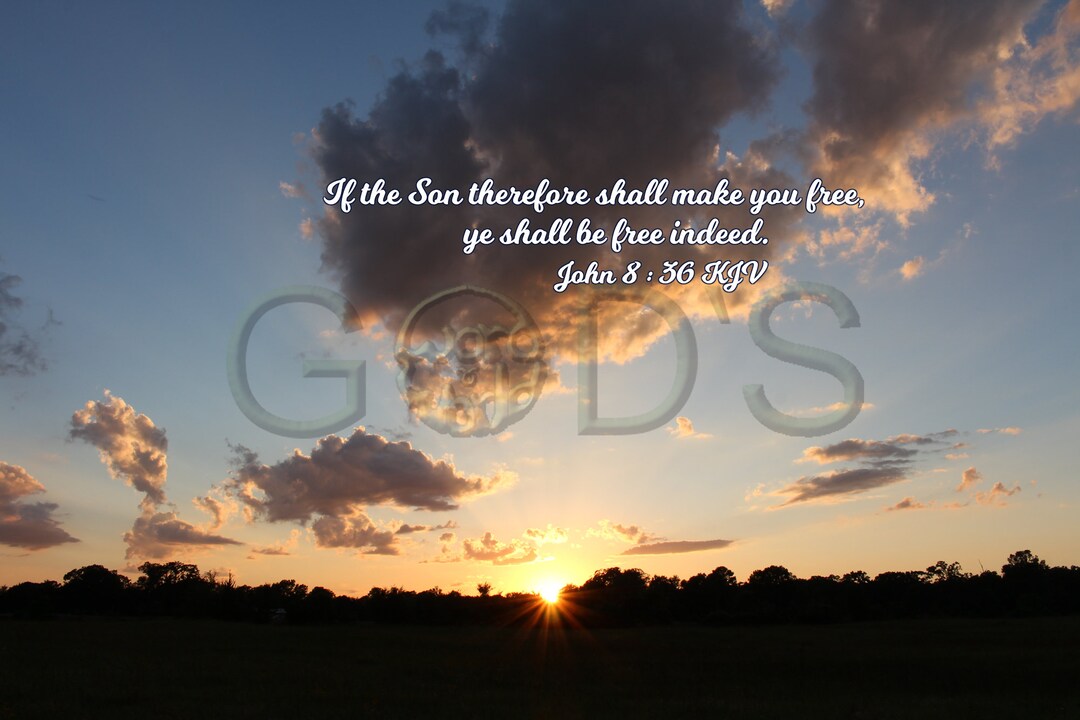 John 8:36, KJV, Scripture Photo, Sunset, Jesus is the Son, Landscape ...
