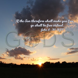 Giovanni 8:36, KJV, Foto della Scrittura, Tramonto, Gesù è il Figlio, Fotografia di paesaggi, Nuvole, Scena del cielo