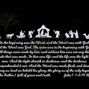 Peut inclure: Une image en noir et blanc d'une crèche de Noël avec le texte "In the beginning was the Word, and the Word was with God, and the Word was God. The same was in the beginning with God. All things were made by him; and without him was not any thing made that was made. In him was life; and the life was the light of men. And the light shineth in darkness; and the darkness comprehended it not. And the Word was made flesh, and dwelt among us, (and we beheld his glory, the glory as of the only begotten of the Father,) full of grace and truth. John 1:1-5,14 KJV".