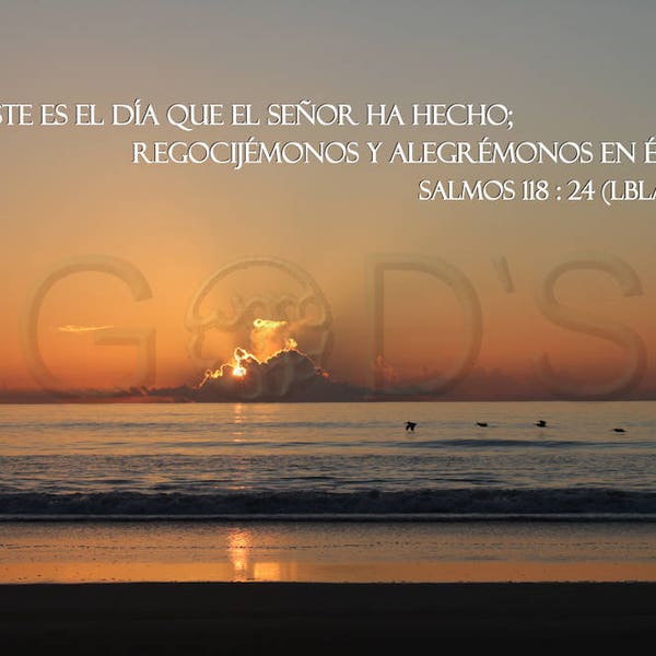 Salmos 118:24 (LBLA), Spanish Version, Scripture Picture,  Sunrise, Atlantic Ocean, Daytona Beach, Florida, This Day, Scripture Photo