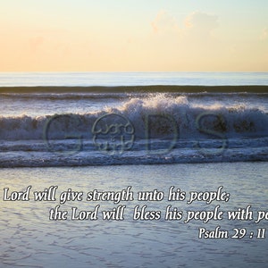 Psalm 29:11, KJV, Scripture Photo, Atlantic Ocean, Daytona Beach, Scripture Picture