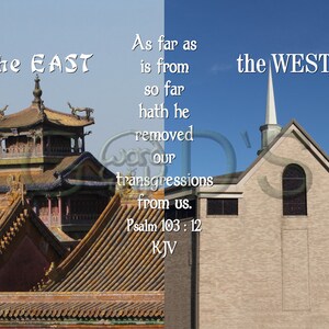 Psalm 103:12 KJV, East from West, Scripture Picture, Beijing, China, Temple, New Boston, Texas, Church, Scripture Photo, God Removes Our Sin