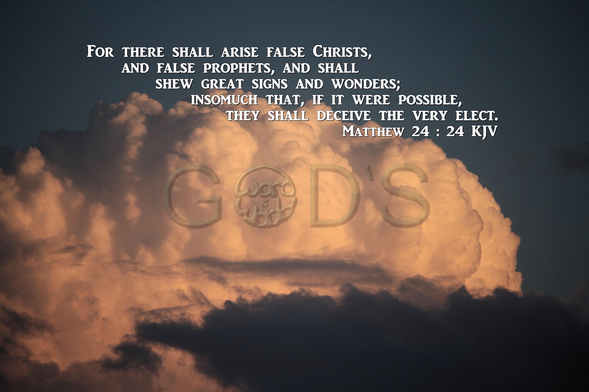 Matthew 24 24 KJV Scripture Picture Clouds Evening Prophecy 