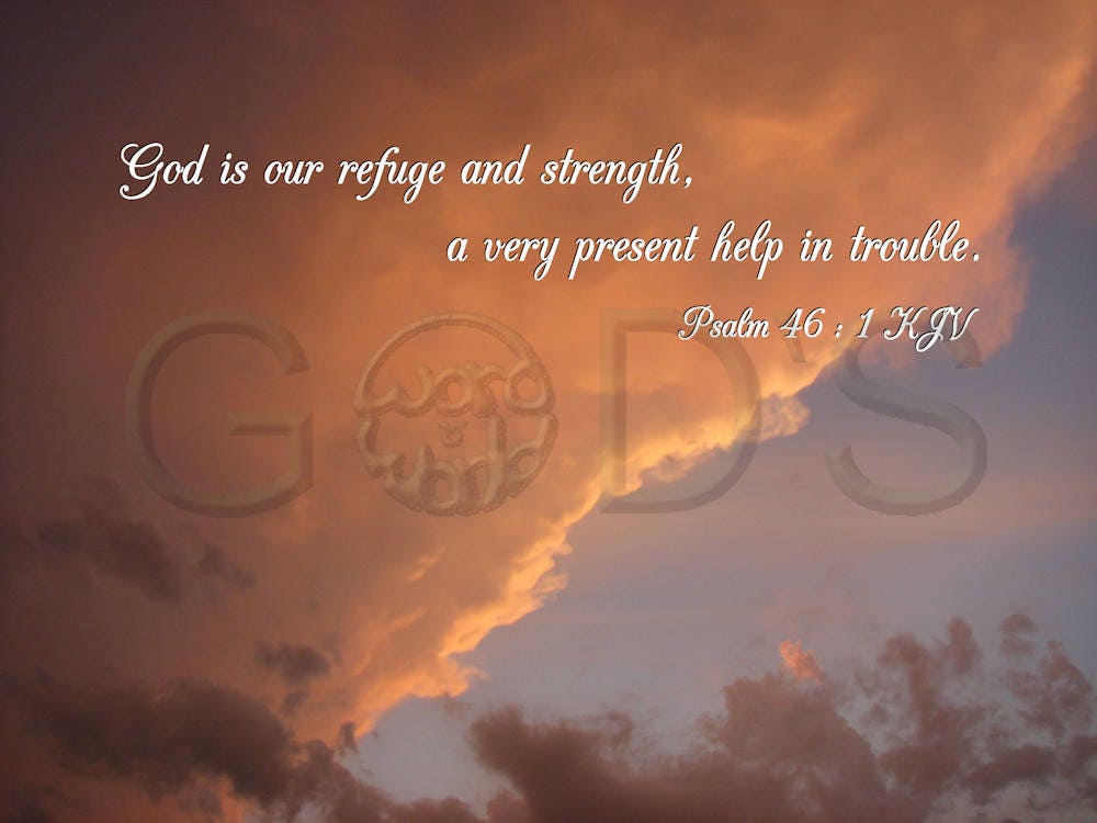 Psalm 46 1 Kjv Today 39 S Verse For Friday August 10 2018