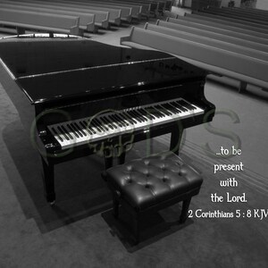 2 Corinthians 5:8 KJV, Scripture Picture, Scripture Photo, Absent from the Body, Present With The Lord, Memorial, Piano, New Testament Verse