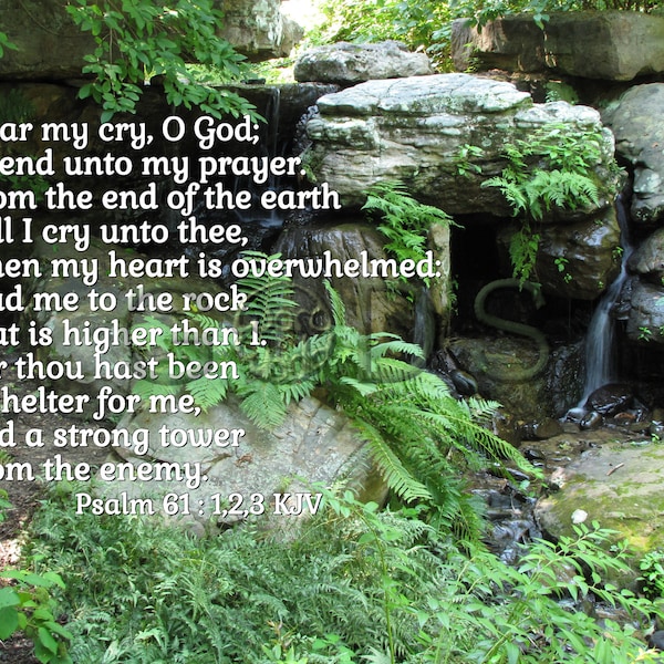 Psalm 61:1, 2, 3, KJV, Scripture Picture, Rocks, Waterfall, Shelter, Prayer, Garvan Woodland Gardens, Arkansas, Scripture Photo, Wall Decor