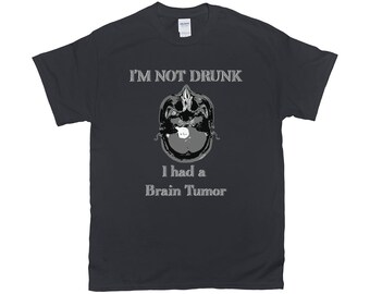 I Am Not Drunk, Brain Tumor T-Shirt, Custom Design, Short Sleeve, Unisex, Cotton, Gildan 2000