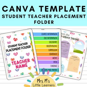 May include: A Canva template for a student teacher placement folder. The design features three digital notebooks with colorful tabs and heart accents. Text includes "Student Teacher Placement Folder" and "Teacher Name."