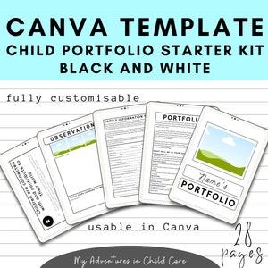 May include: Black and white Canva template for a child's portfolio. The template includes pages for family information, observations, and a portfolio section. The template is fully customizable and includes 28 pages.