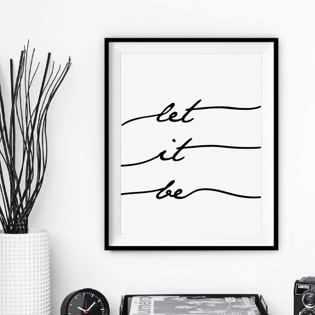Wall Art Let It Be Printable Art Typography - Etsy