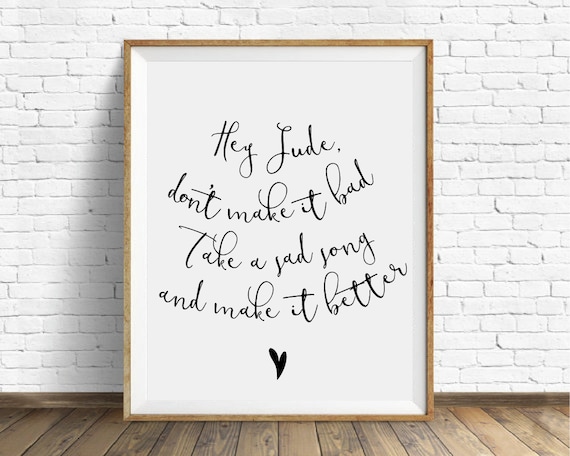 Lyrics Prints Hey Jude Take A Sad Song Beatles Lyrics Etsy