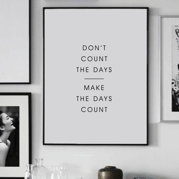 Dont Count the Days Etsy